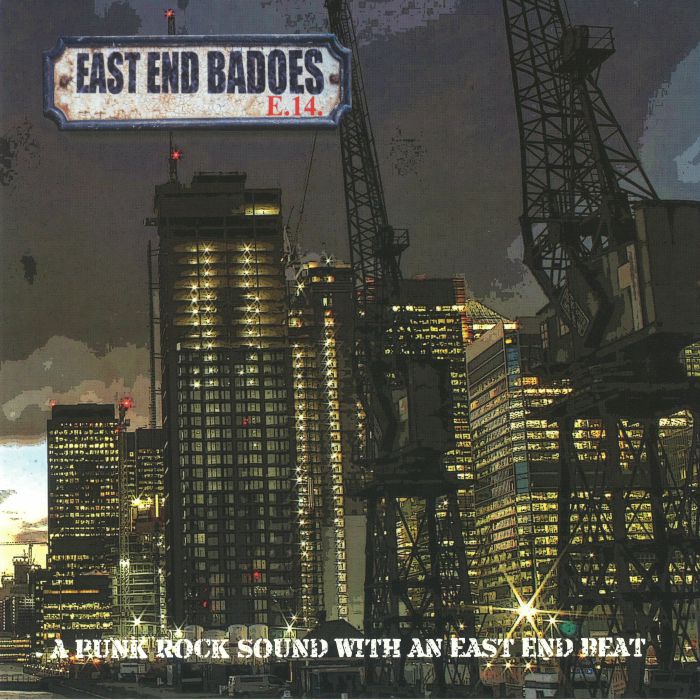 East End Badoes A Punk Rock Sound With An East End Beat