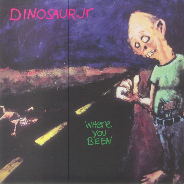 Dinosaur Jr Where You Been (30th Anniversary Edition)