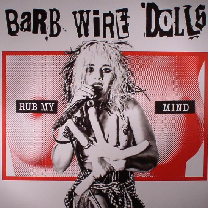 Barb Wire Dolls Rub My Mind