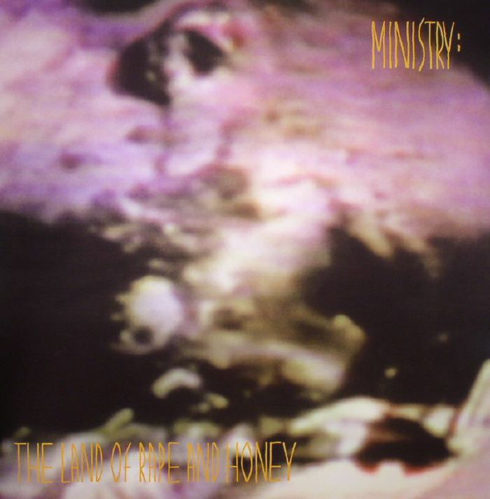 Ministry – The Land Of Rape and Honey (reissue) vinyl cover