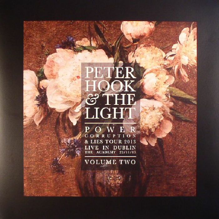 Peter Hook and The Light Power Corruption and Lies Tour 2013: Live In Dublin Volume 2 (Record Store Day 2017)