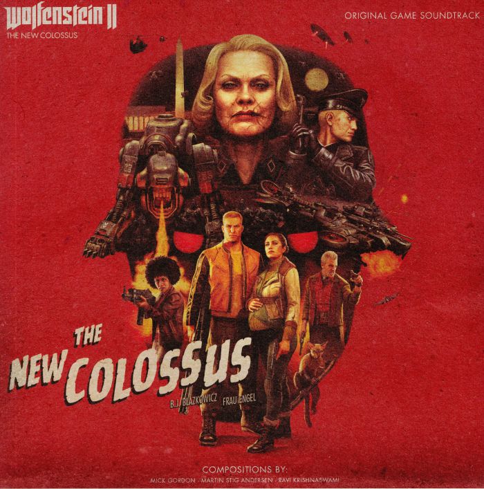 Mick Gordon | Martin Stig Andersen | Ravi Krishnaswami Wolfenstein II: The New Colossus (Soundtrack)