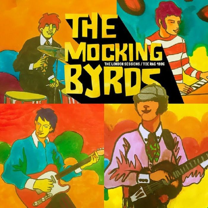 The Mocking Byrds The London Sessions