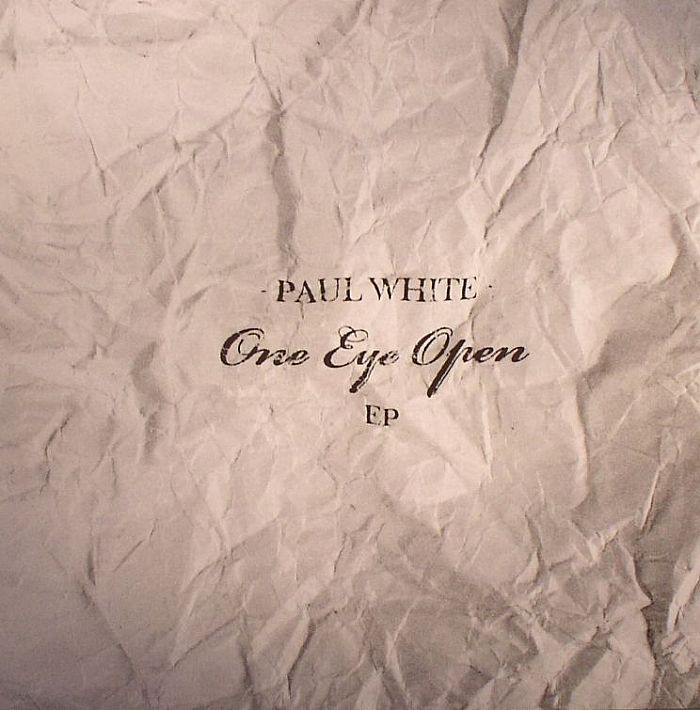 Paul White One Eye Open EP