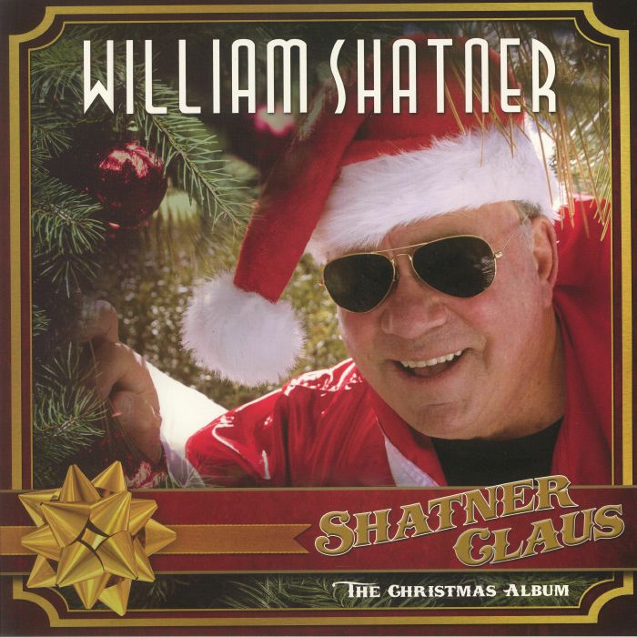 William Shatner Shatner Claus: The Christmas Album