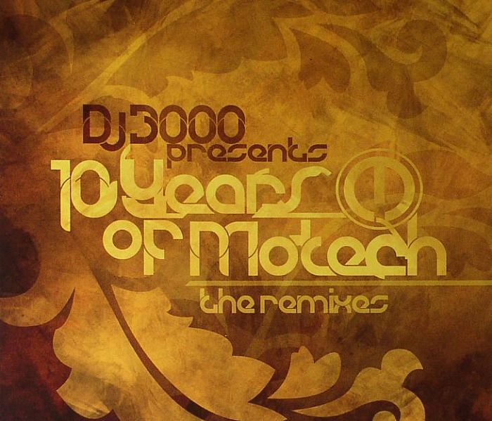 DJ 3000 | Gerald Mitchell | Franki Juncaj 10 Years Of Motech: The Remixes