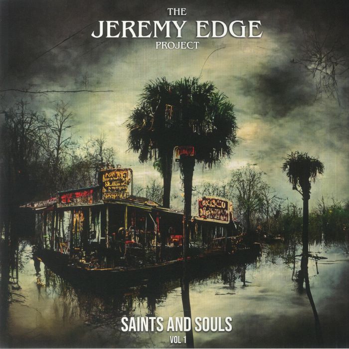 The Jeremy Edge Project Saints and Souls Vol 1