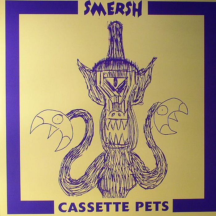 Smersh Cassette Pets