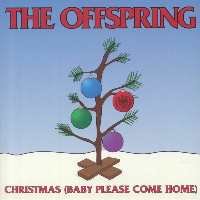 The Offspring Christmas (Baby Please Come Home)
