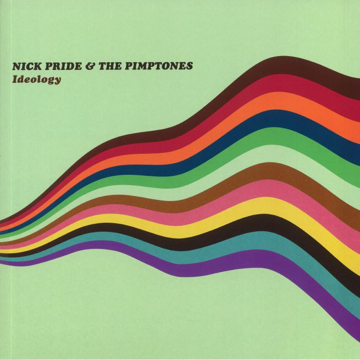 Nick Pride and The Pimptones Ideology