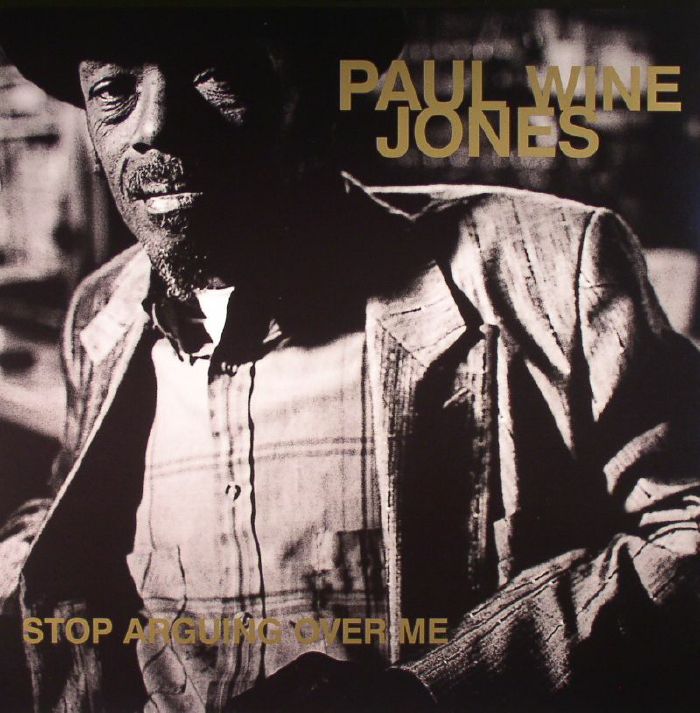 Paul Wine Jones Stop Arguing Over Me: 25th Anniversary Edition