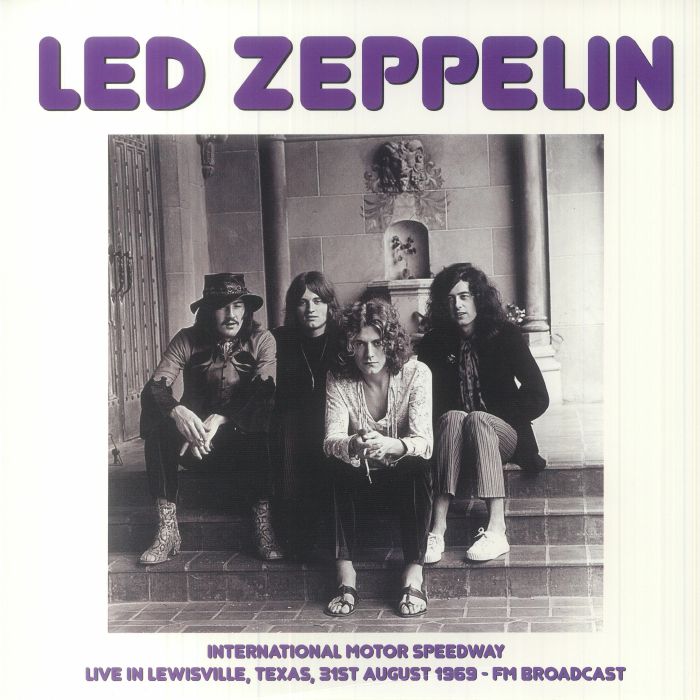 Led Zeppelin International Motor Speedway: Live In Lewisville Texas 31st August 1969 FM Broadcast