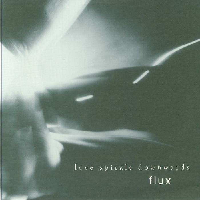 Love Spirals Downwards Flux