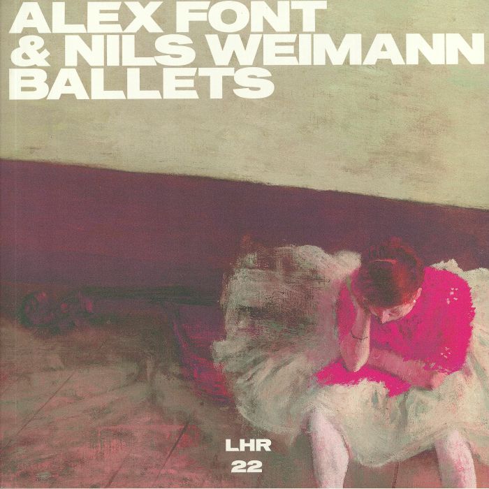 Alex Font | Nils Weimann Ballets (Lizz mix)