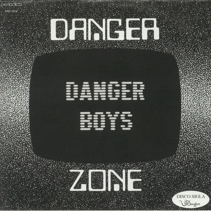 Danger Boys Danger Zone