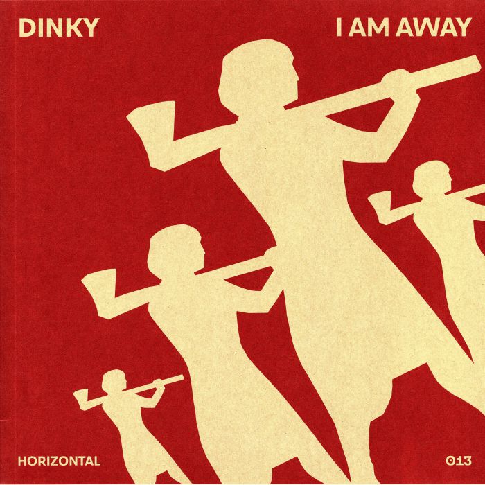 Dinky I Am Away