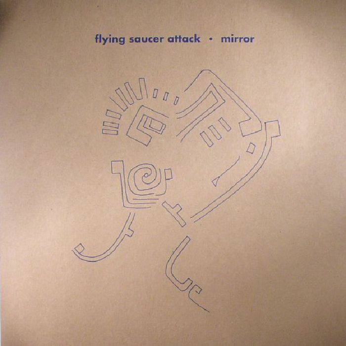Flying Saucer Attack Mirror (reissue)