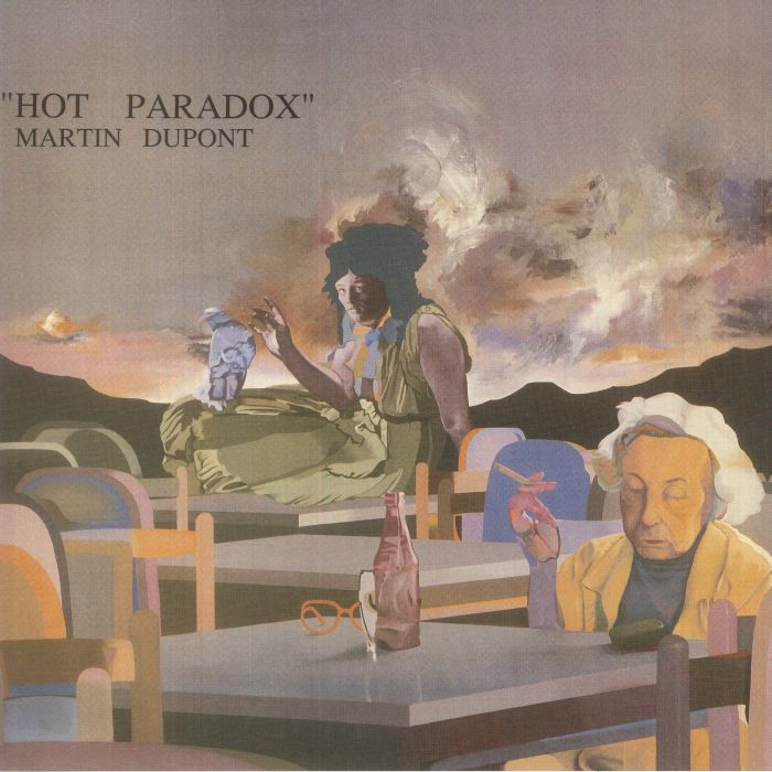 Martin Dupont Hot Paradox