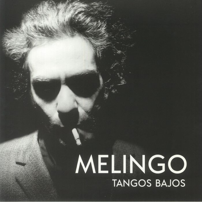 Melingo Tangos Bajos