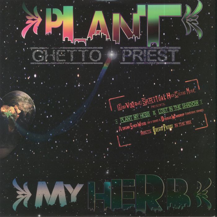 Ghetto Priest Plant My Herb