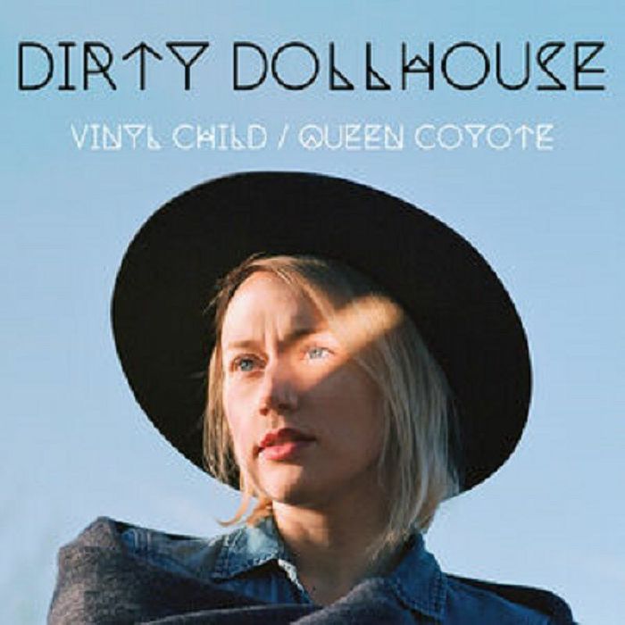 Dirty Dollhouse Vinyl Child/Queen Coyote