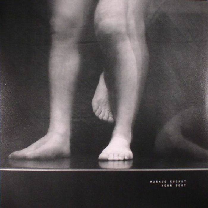 Markus Suckut – Your Body vinyl cover