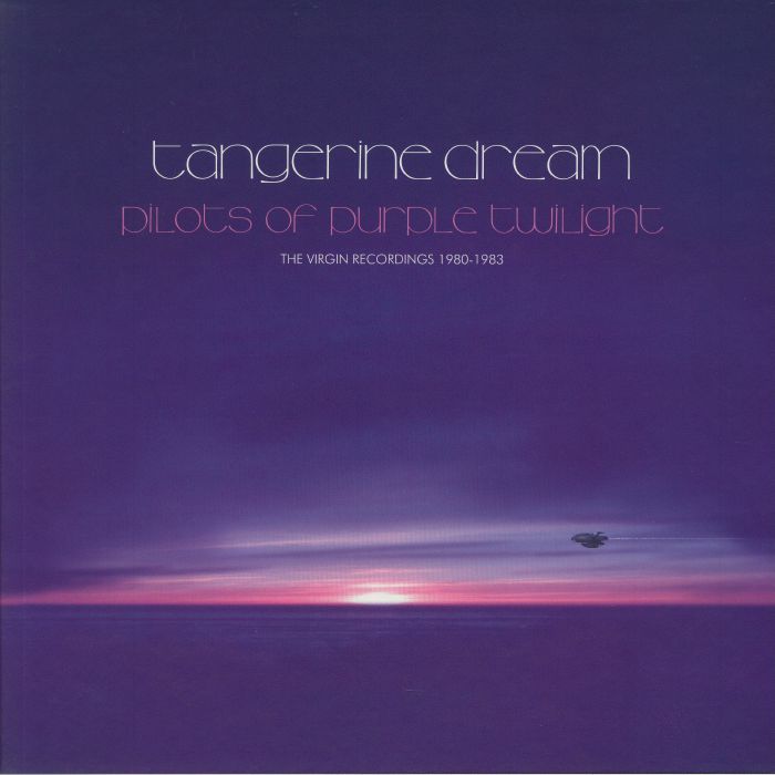 Tangerine Dream Pilots Of Purple Twilight: The Virgin Recordings 1980 1983
