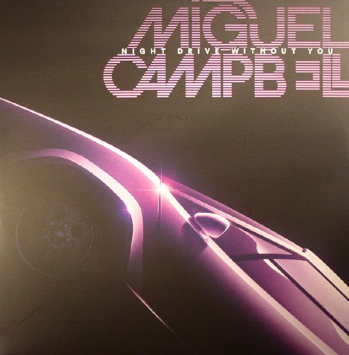 Miguel Campbell Night Drive Without You