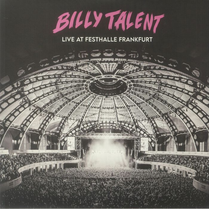Billy Talent Live At Festhalle Frankfurt
