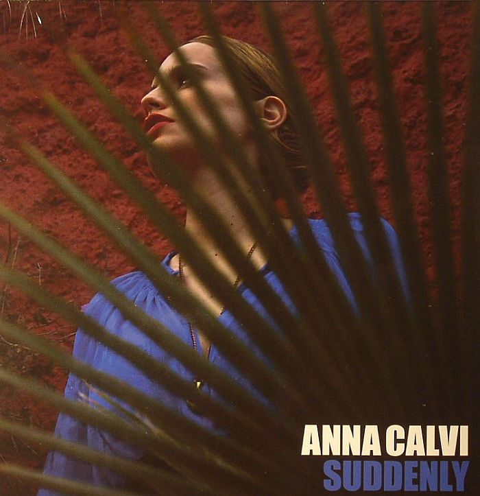 Anna Calvi Suddenly