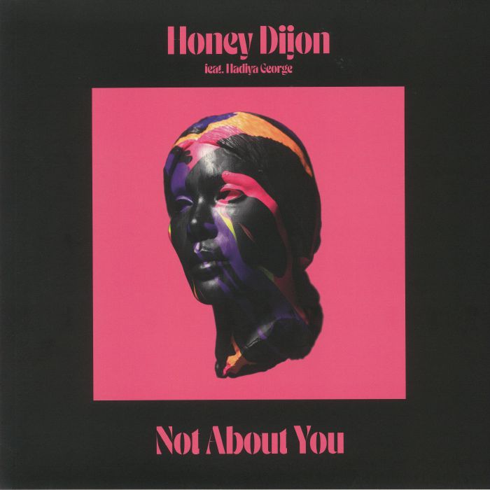 Honey Dijon | Hadiya George Not About You