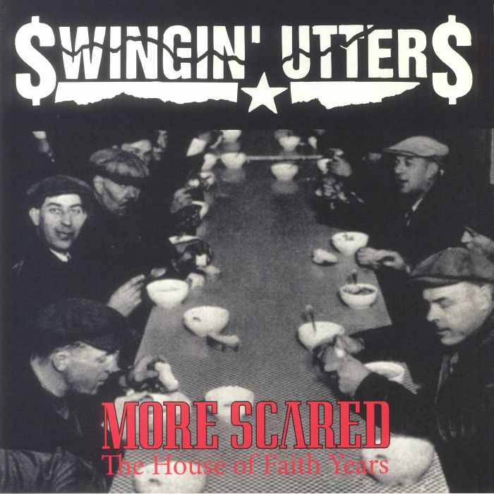 Swingin Utters More Scared (25th Anniversary Edition)