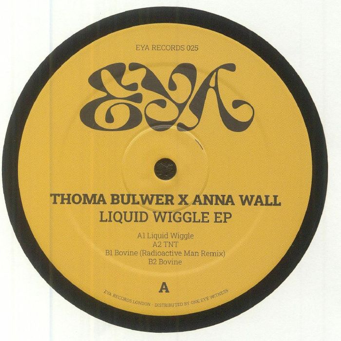 Thoma Bulwer | Anna Wall Liquid Wiggle EP