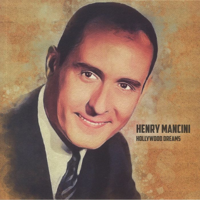 Henry Mancini Hollywood Dreams