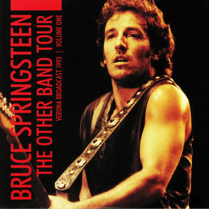 Bruce Springsteen The Other Band Tour: Verona Broadcast 1993 Volume One