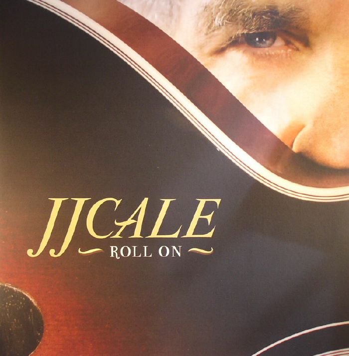 Jj Cale Roll On (reissue)