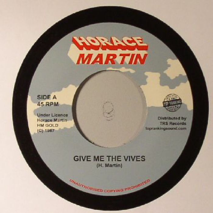 Horace Martin Give Me The Vives