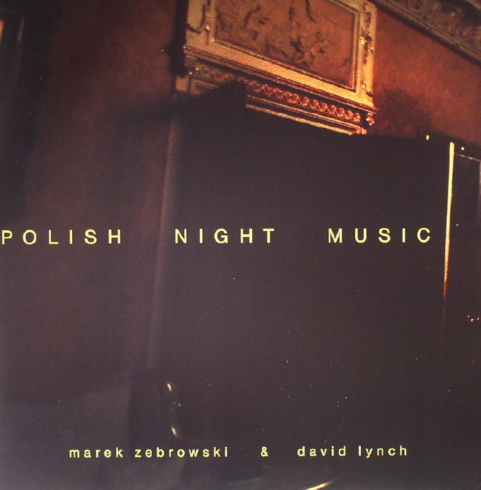 Marek Zebrowski | David Lynch – Polish Night Music vinyl cover