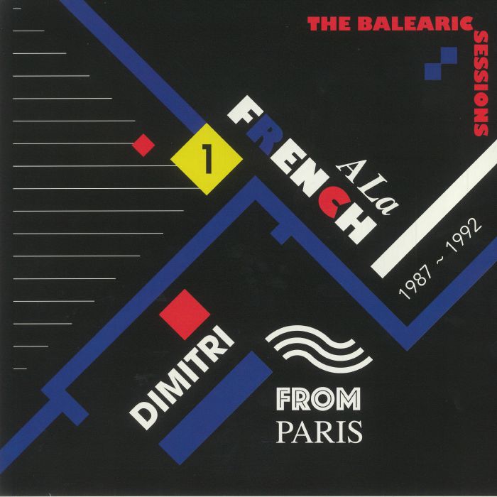 Dimitri From Paris | Cecilia Noah | Alpha Blondy | Gerard Blanc | Princess Erika A La French 1987 1992: The Balearic Sessions Part 1