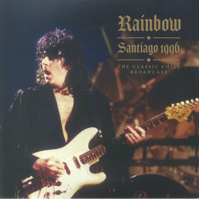 Rainbow Santiago 1996: The Classic Chile Broadcast