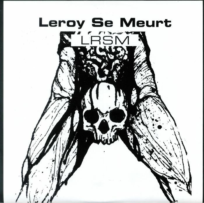 Leroy Se Meurt LRSM