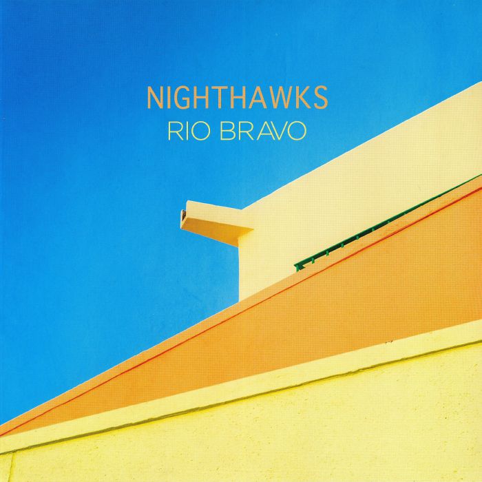 Nighthawks Rio Bravo