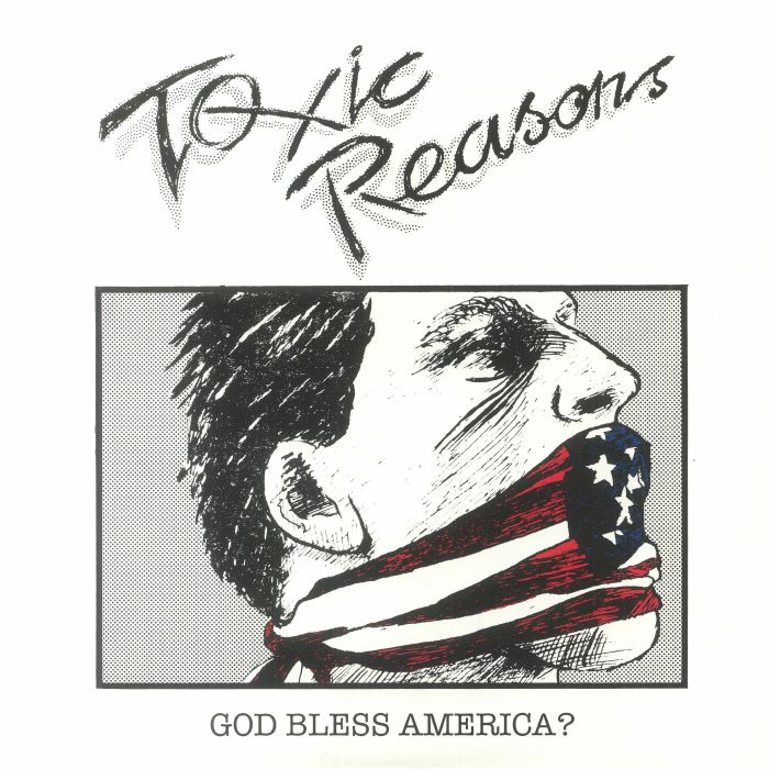 Toxic Reasons God Bless America