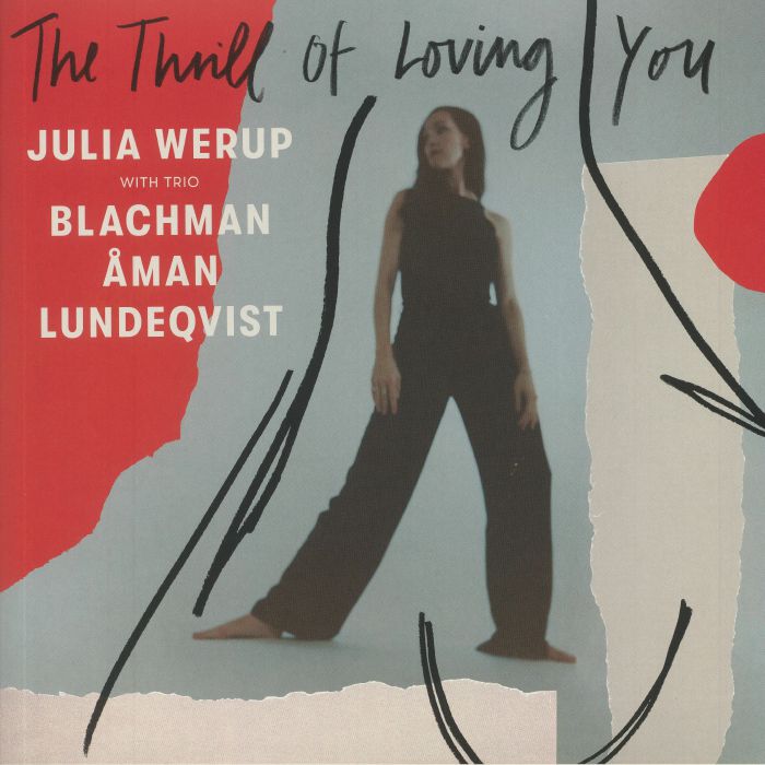 Julia Werup | Trio Blachman Aman Lundeqvist The Thrill Of Loving You