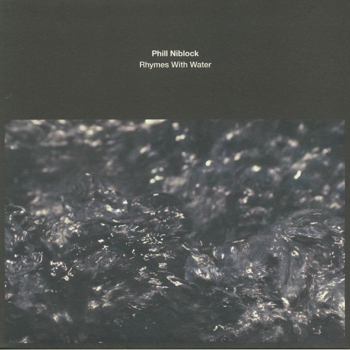 Phill Niblock Rhymes With Water