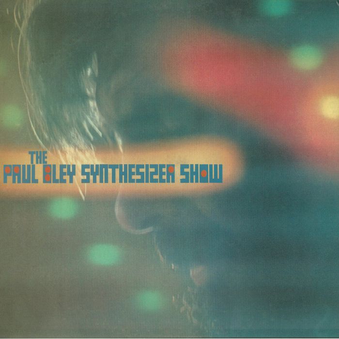 Paul Bley The Paul Bley Synthesizer Show (reissue)