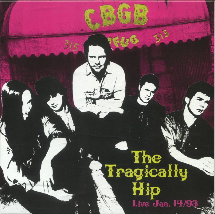 The Tragically Hip Live At CBGB January 14 1993 (Record Store Day RSD 2024)