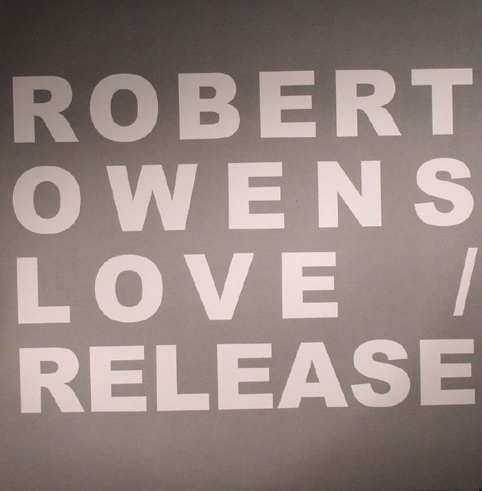 Robert Owens Love/Release