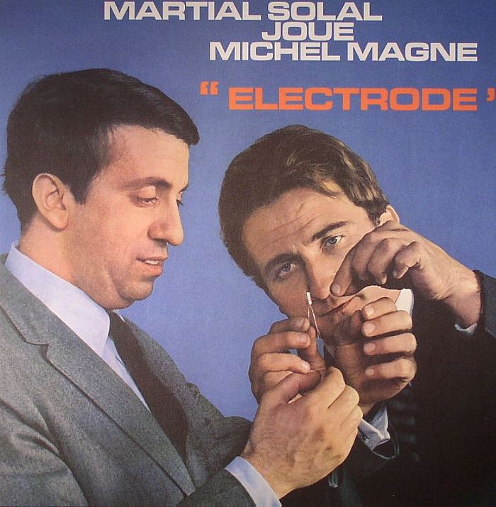 Martial Solal | Michael Magne Electrode (reissue)