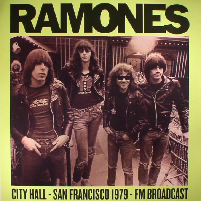 Ramones City Hall San Francisco 1979 FM Broadcast